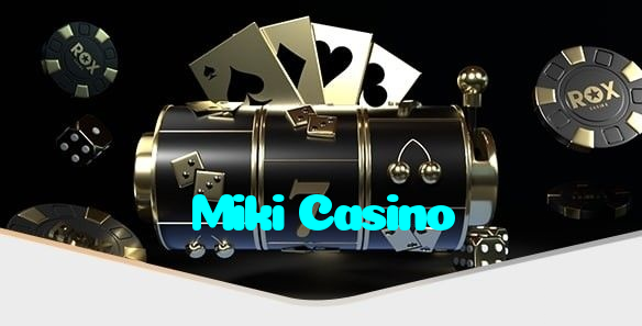 Miki Casino